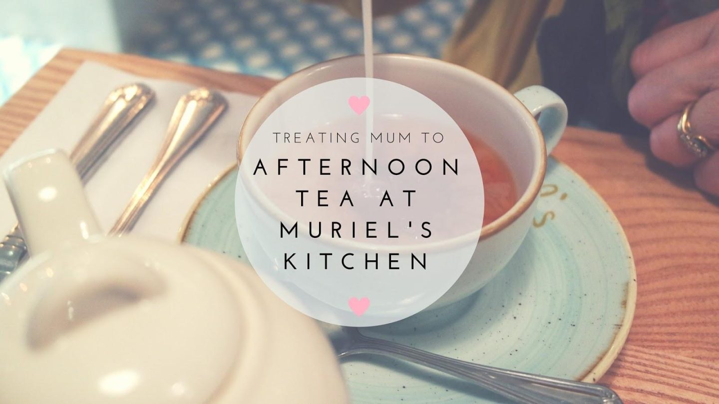 Afternoon Tea at Muriel’s Kitchen || Food & Drink