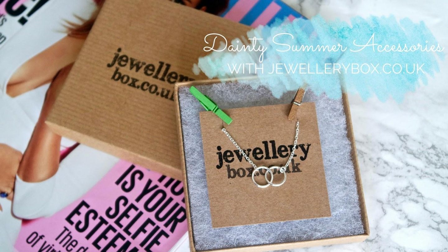 Dainty Summer Accessories with JewelleryBox || Fashion