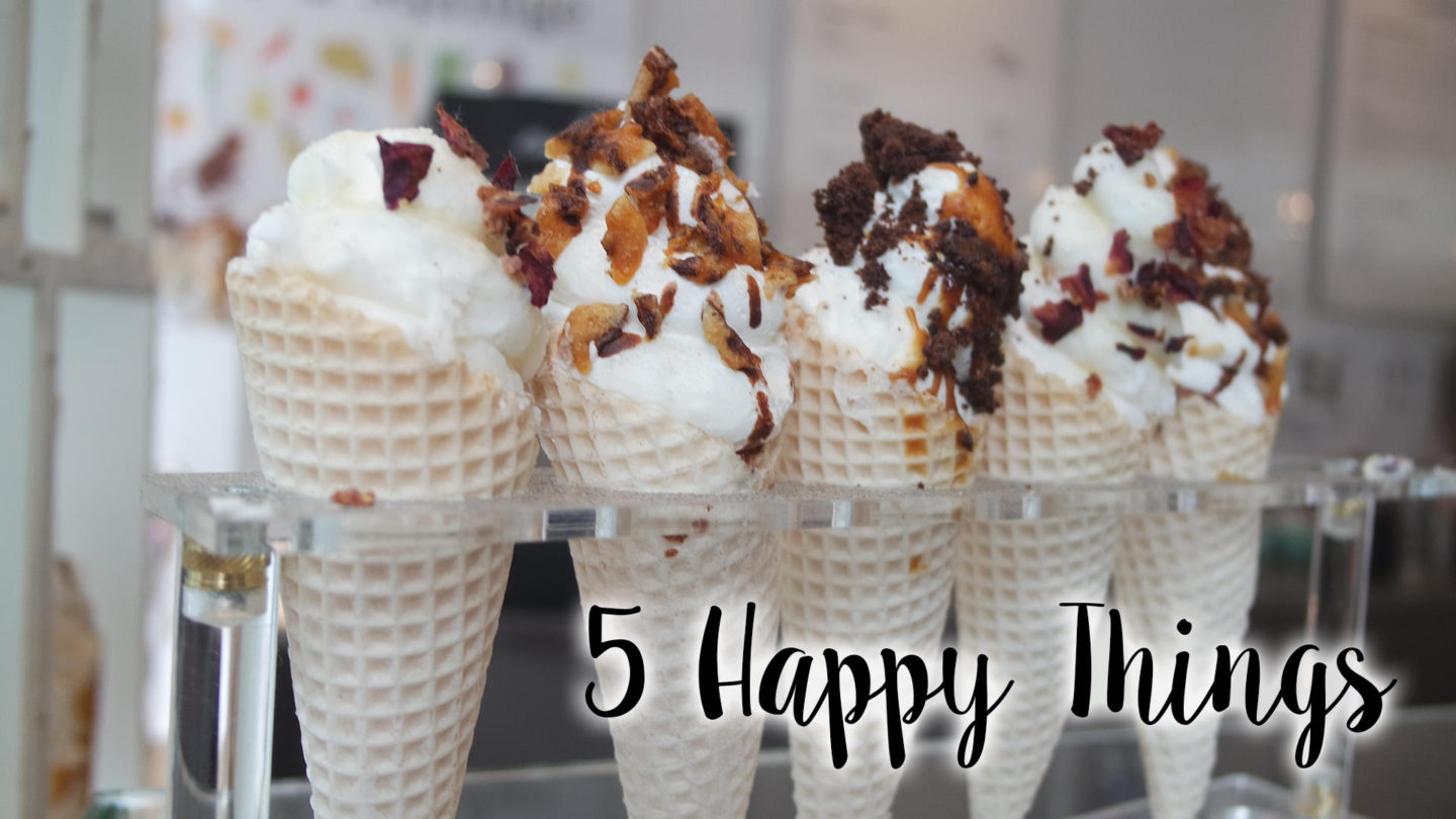 Five Happy Things – #2 || Life Lately