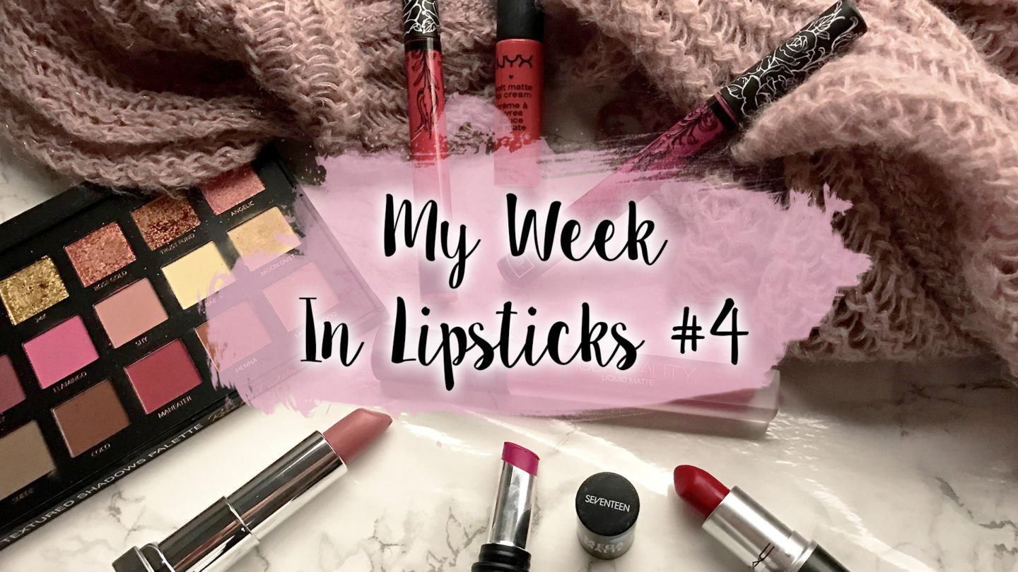 My Week In Lipsticks #4 || Beauty