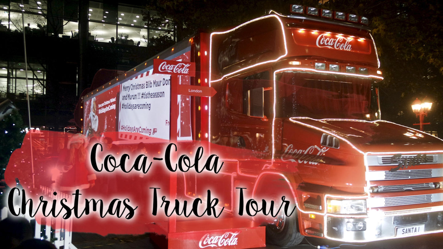 Holidays Are Coming - Coca-Cola Christmas Truck Tour 2016 || Life Lately
