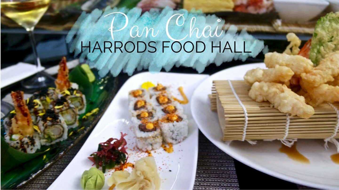 Pan Chai, Harrods – Review || Food & Drink
