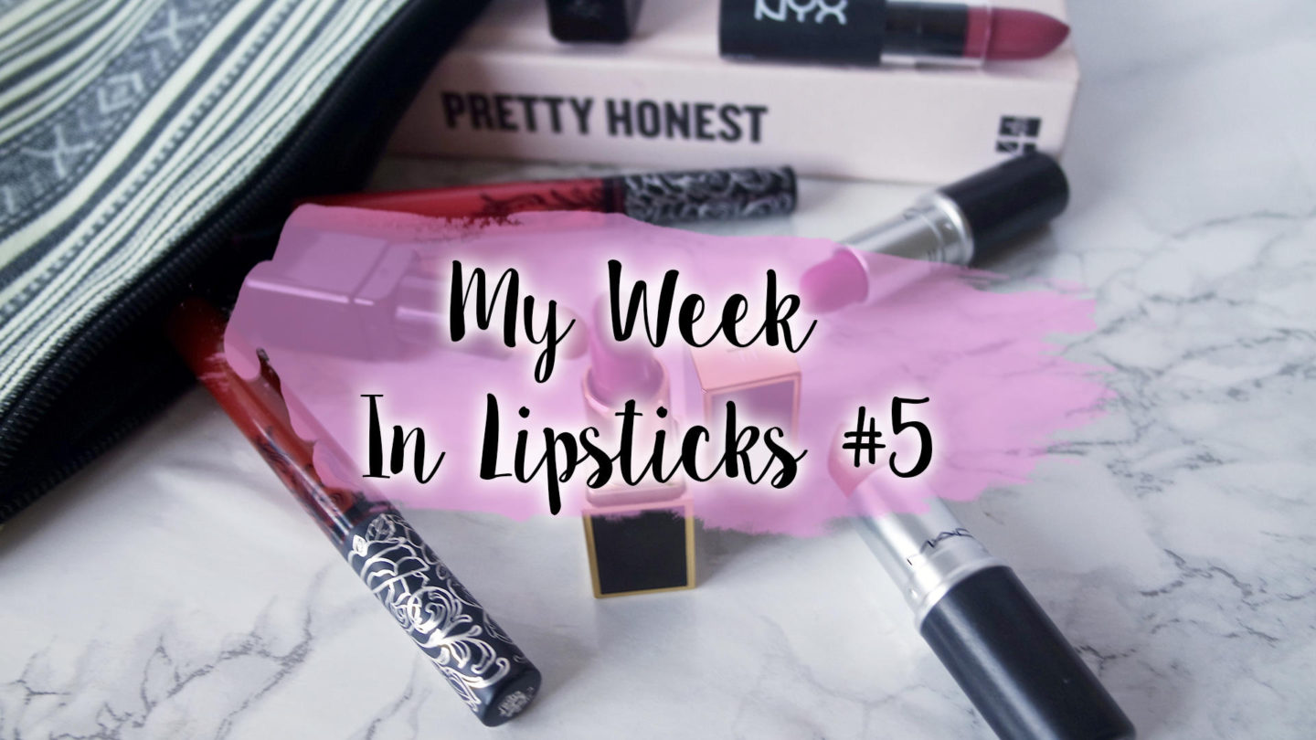 My Week In Lipsticks #5 || Beauty