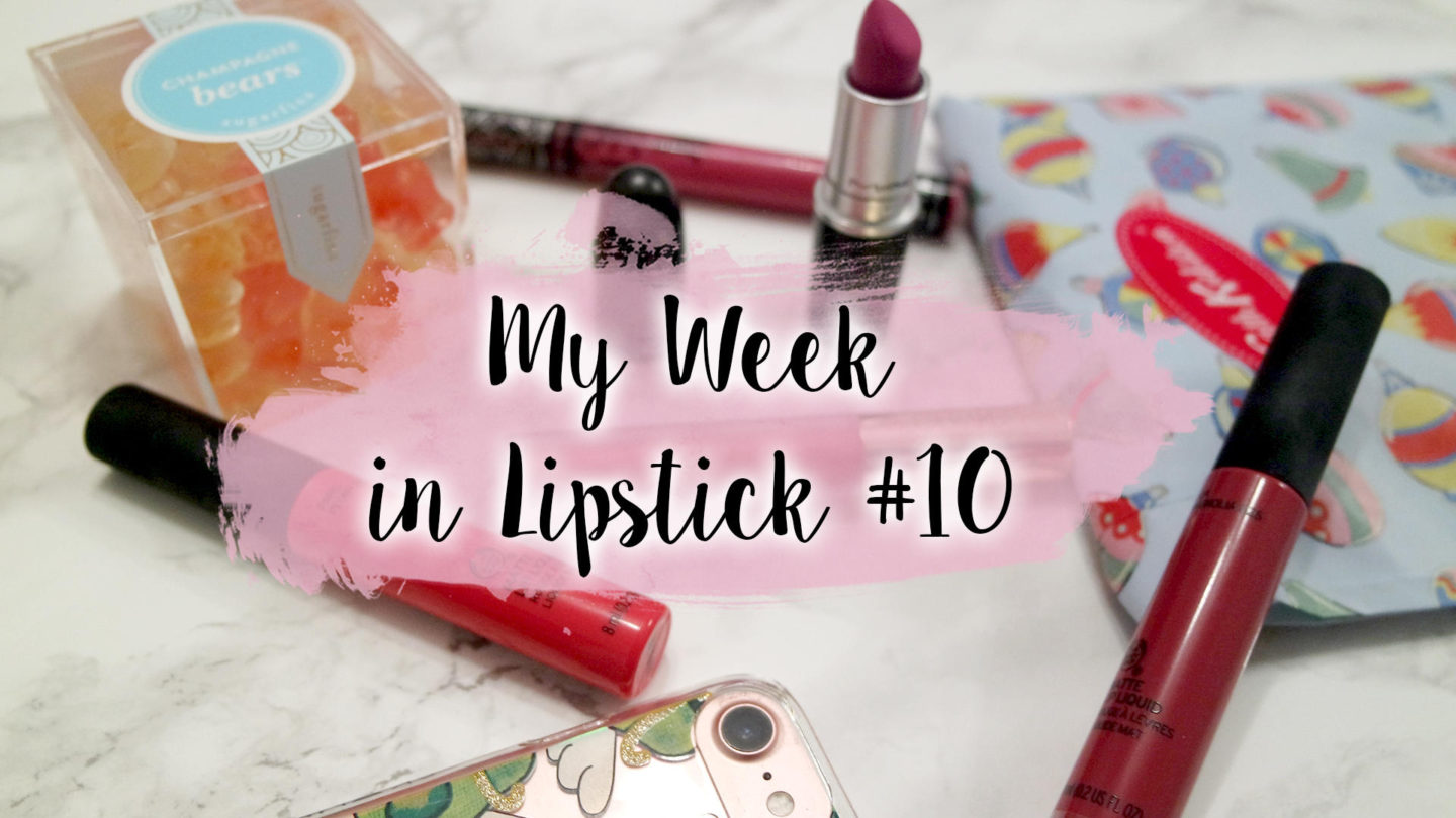 My Week In Lipsticks #10 || Life Lately
