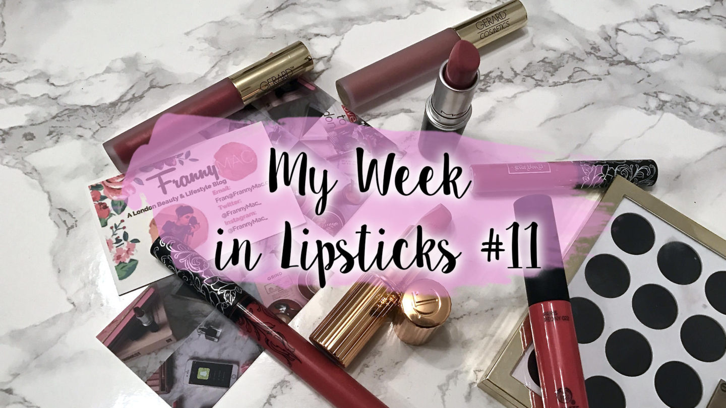 My Week In Lipsticks #11 || Life Lately