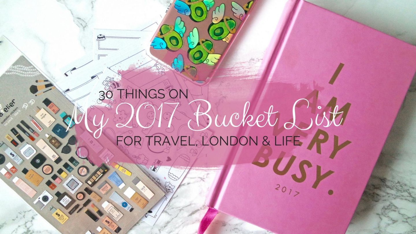 30 Things On My Bucket List For 2017 || Life Lately