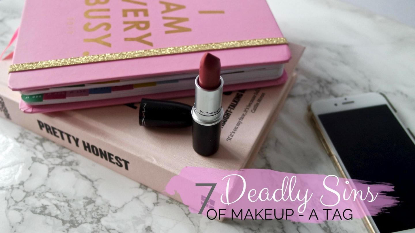 7 Deadly Sins Of Makeup Tag || Beauty