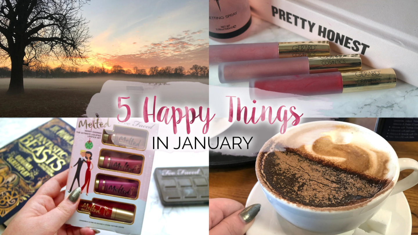 Five Happy Things – #5 - January || Life Lately