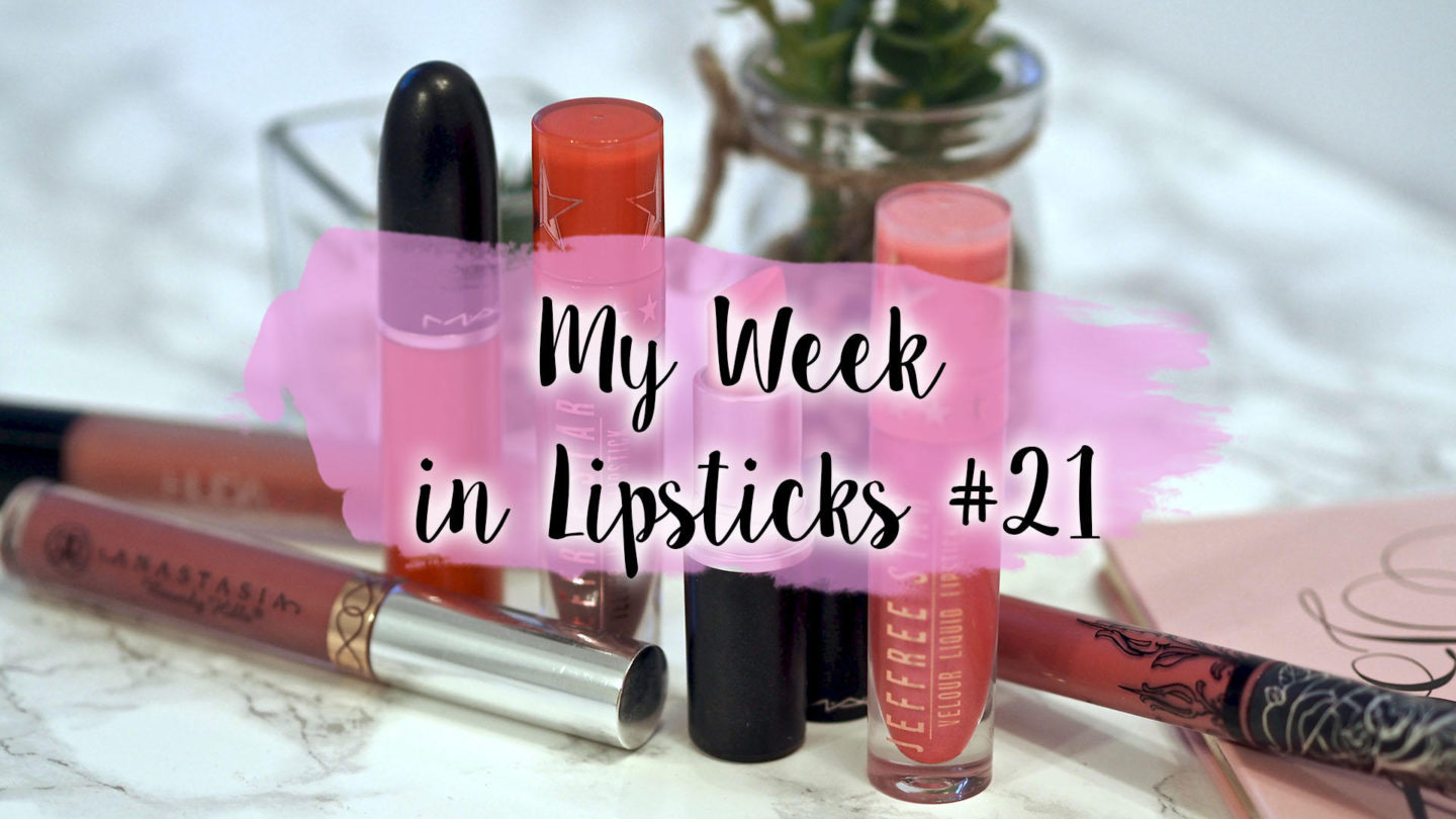 My Week in Lipsticks #21 || Life Lately