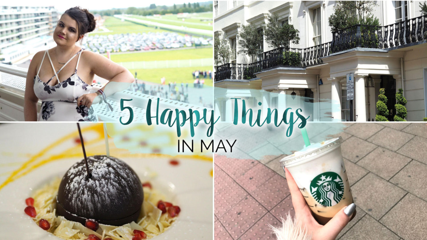 Five Happy Things – #9 – May || Life Lately