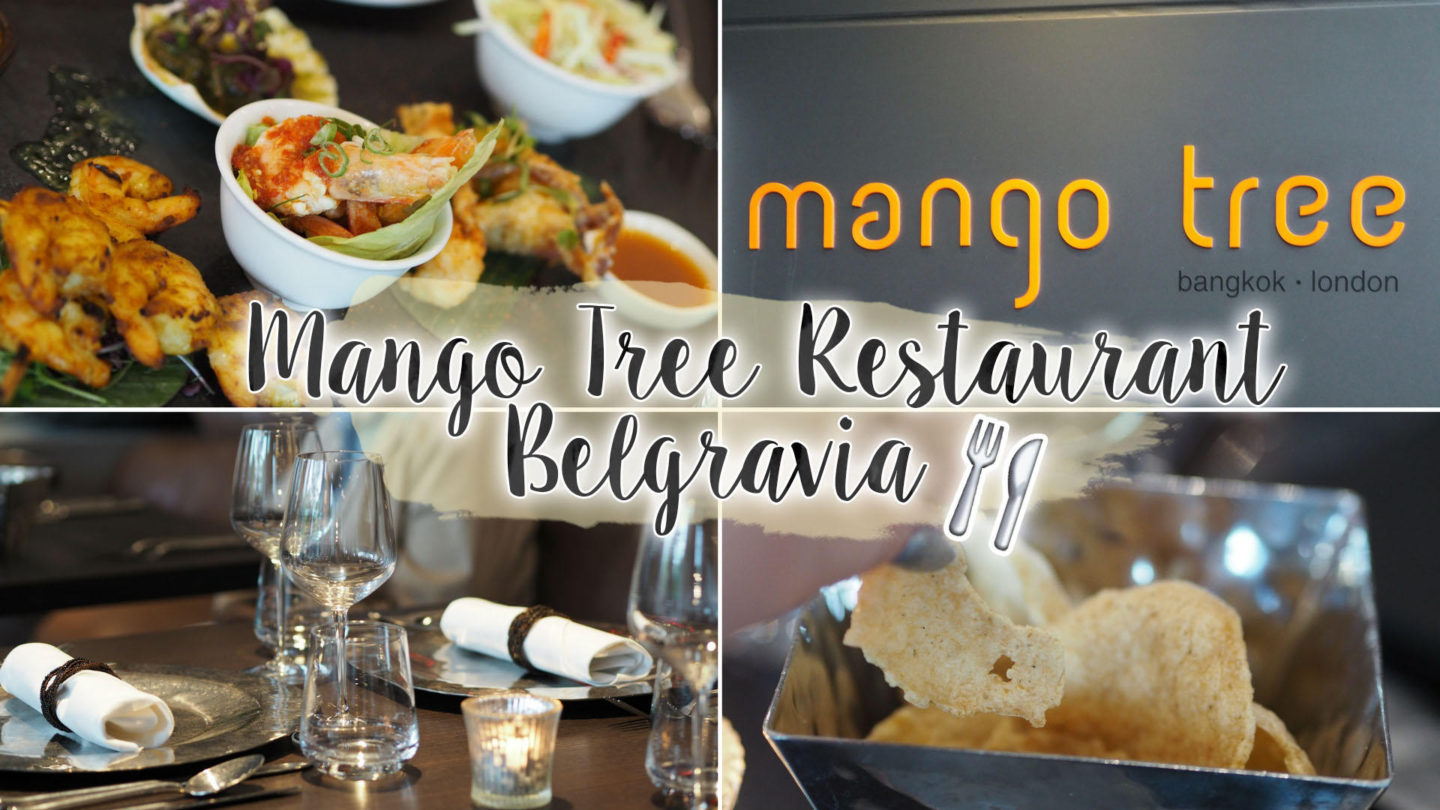 Mango Tree Thai Restaurant, Belgravia || Food & Drink