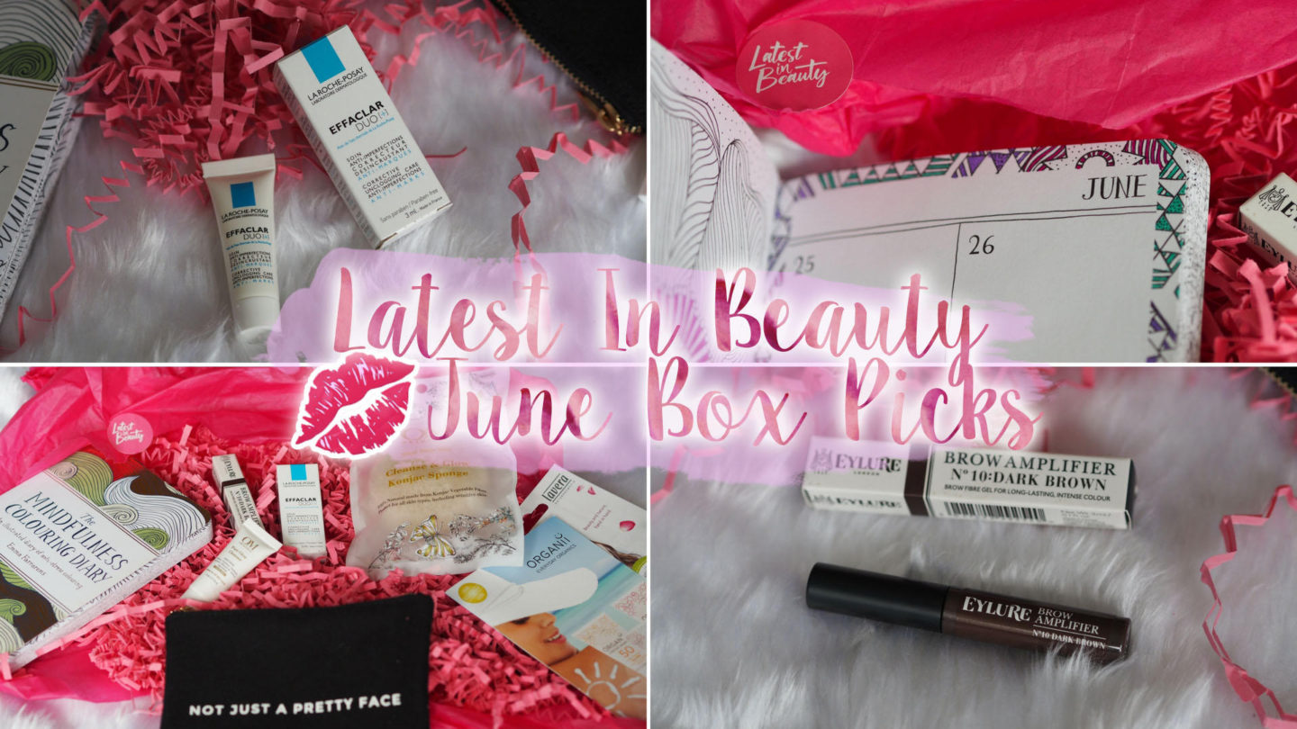 Latest In Beauty - My June Box Picks || Beauty