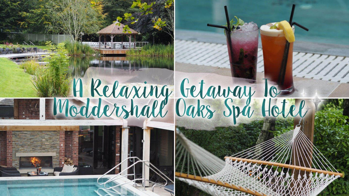 A Getaway to Moddershall Oaks Spa, Staffordshire || Travel