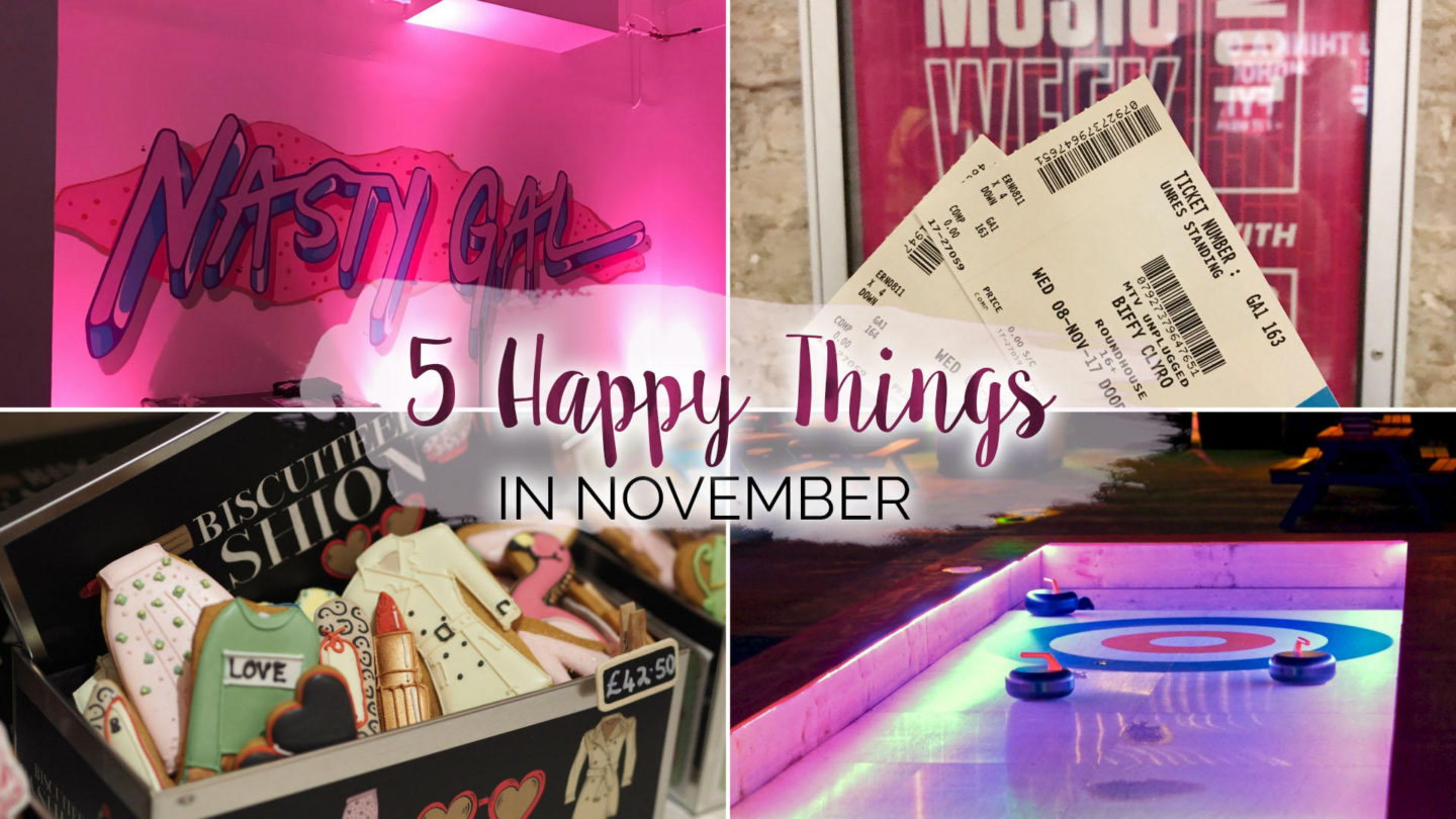 5 Happy Things – #15 – November || Life Lately