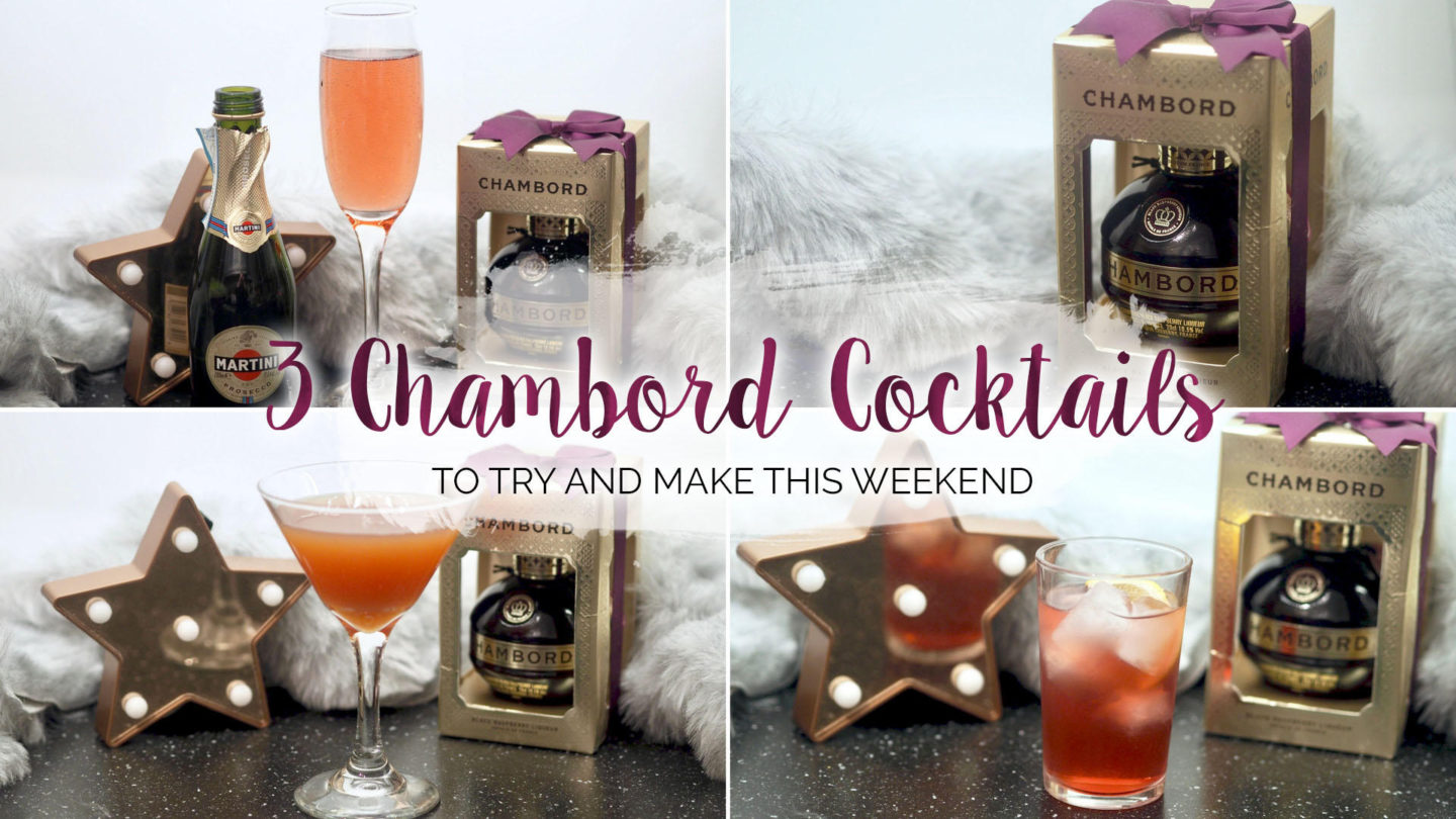 3 Chambord Cocktail Recipes To Try This Weekend || Food & Drink