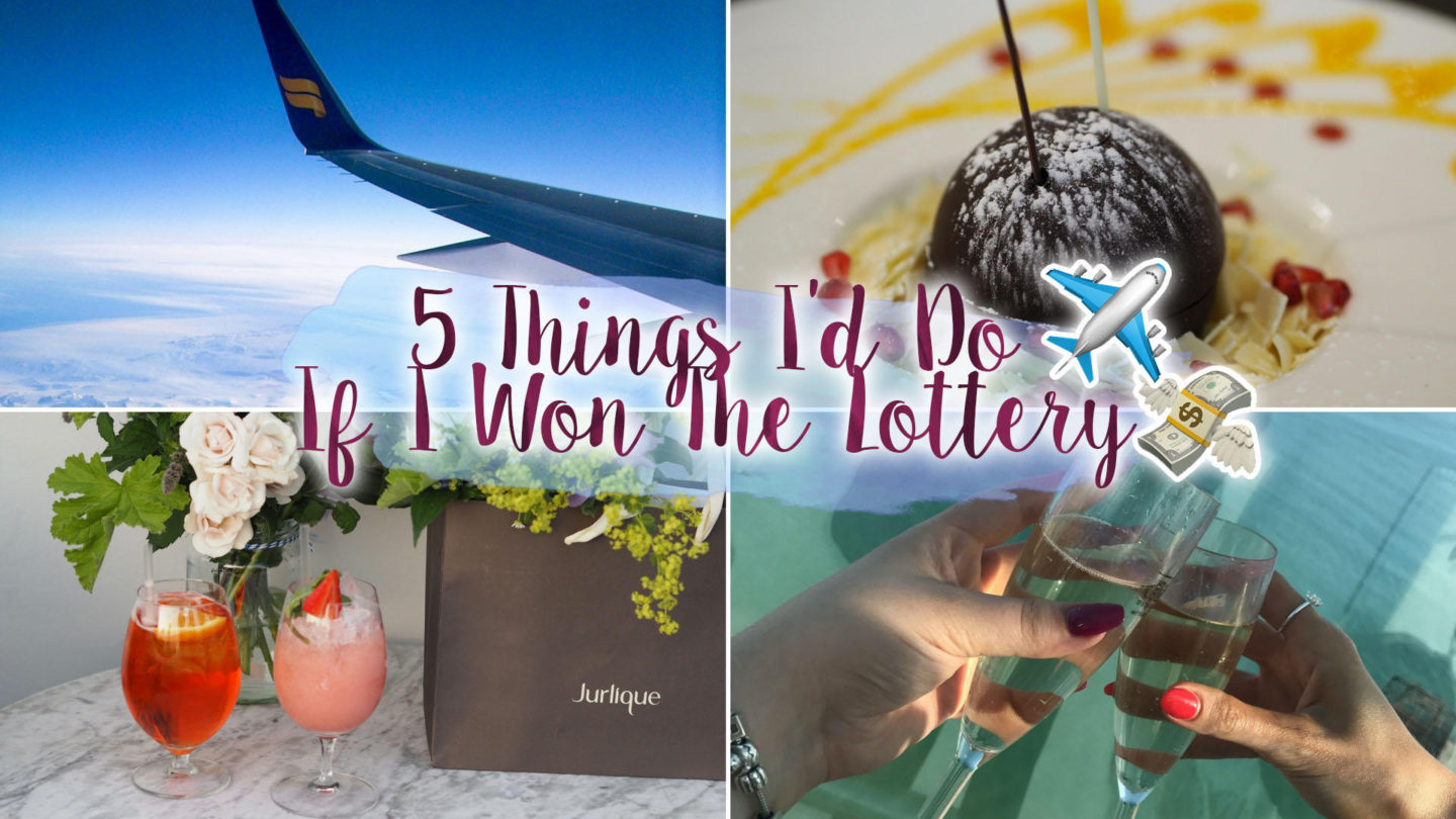 5 Things I'd Do If I Won The Lottery || Life Lately*