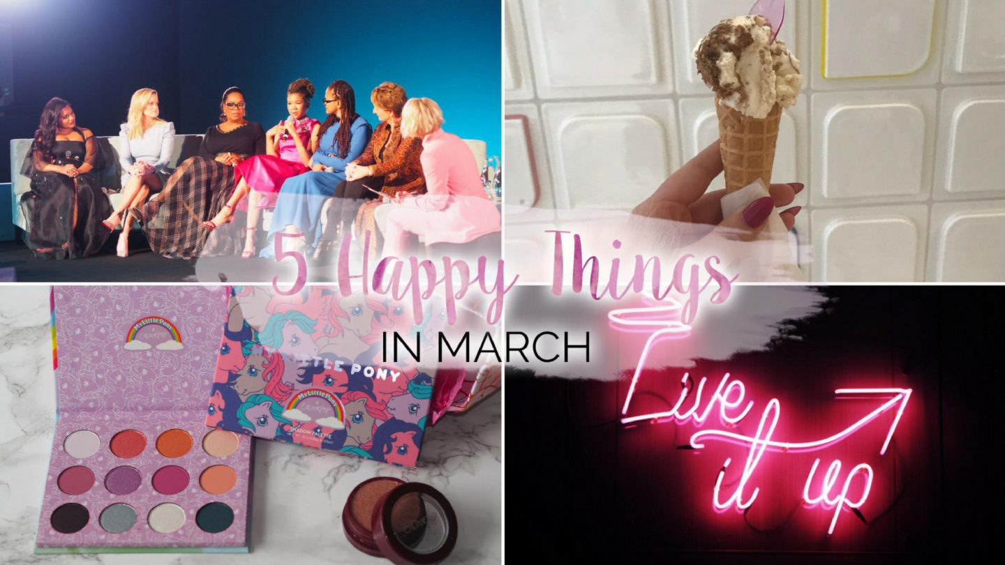 5 Happy Things – #19 – March || Life Lately