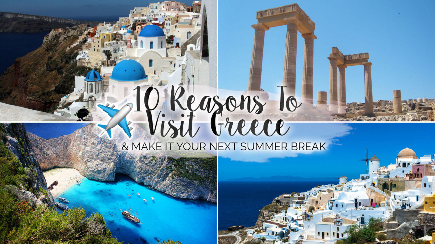 10 Reasons Greece Should Be Your Next Summer Break || Travel