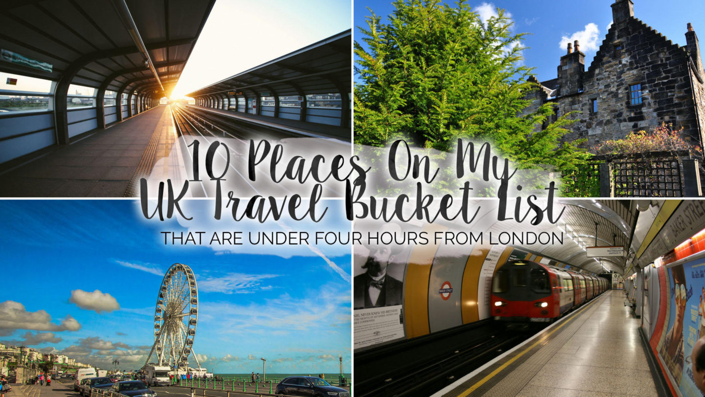 10 Places On My UK Travel Bucket List || Travel