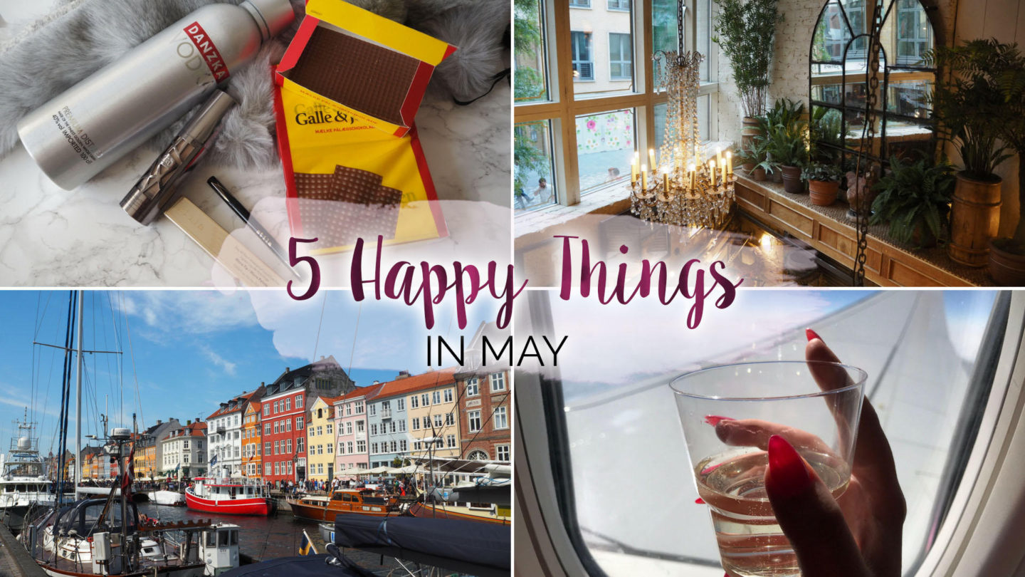 5 Happy Things – #21 – May || Life Lately