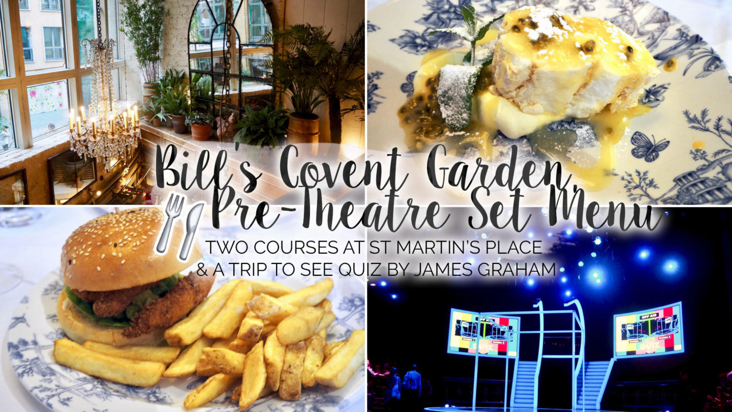 Bill's Restaurant Pre-Theatre Set Menu, Covent Garden || Food & Drink