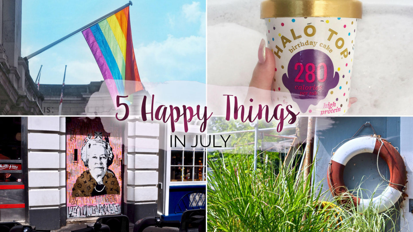 5 Happy Things – #23 – July || Life Lately