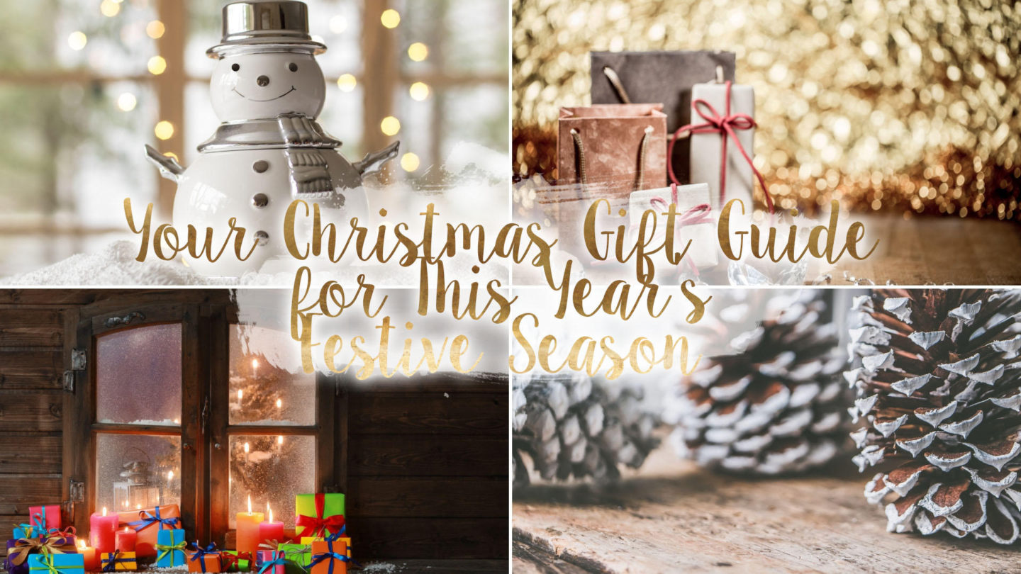 Your Christmas Gift Guide for This Year’s Festive Season* || Life Lately