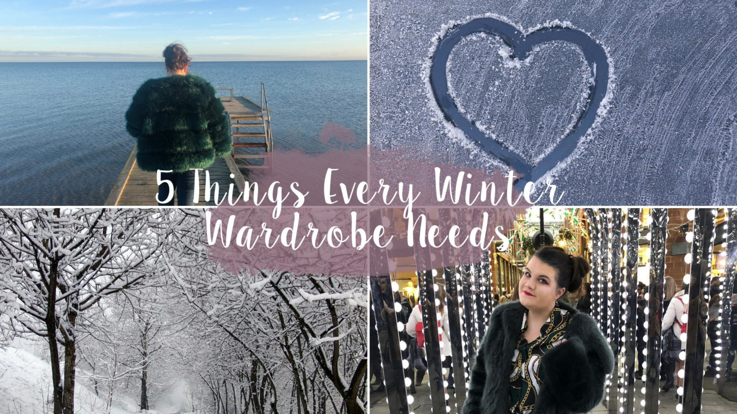 5 Things Every Winter Wardrobe Needs* || Fashion