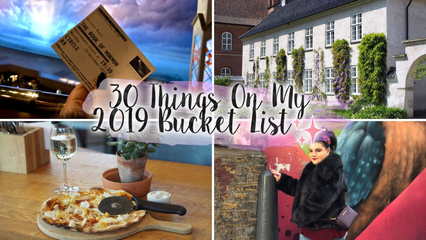 30 Things On My Bucket List For 2019 || Life Lately