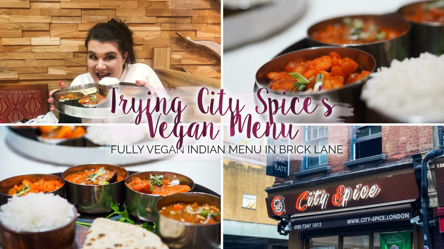 Vegan Menu At City Spice Indian Restaurant, Brick Lane || Food & Drink