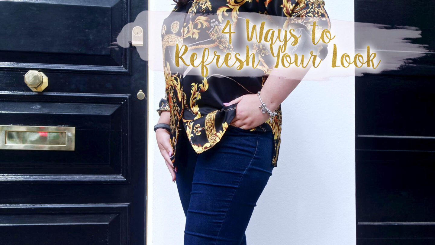 4 Easy Ways to Refresh Your Look* || Fashion