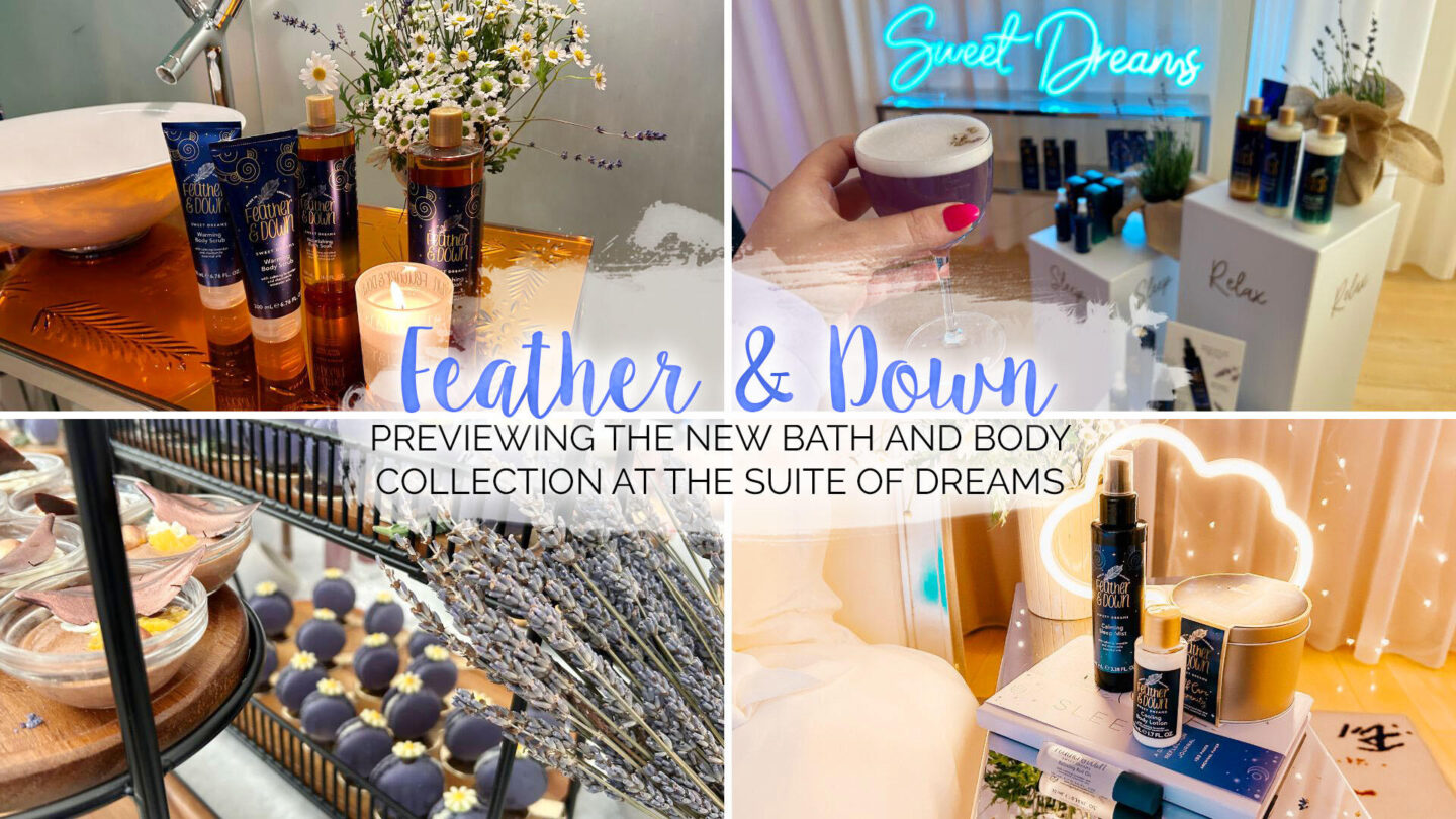 Feather & Down – New Launch Showcase at The Suite Of Dreams || Beauty